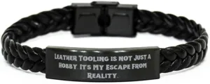 Motivational Leather Tooling Gifts, Leather Tooling is not Just a Hobby, Birthday Braided Leather Bracelet for Leather Tooling, Handmade, Unique, One of a Kind, Boho Chic, Rustic, Earthy, Natural