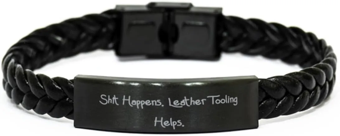 Special Leather Tooling Gifts, Shit Happens. Leather Tooling Helps, Joke Braided Leather Bracelet For Friends From Friends, Handmade leather bracelet, Personalized leather bracelet, Custom leather